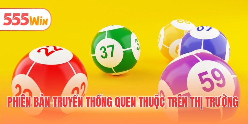 Phiên bản truyền thống quen thuộc trên thị trường